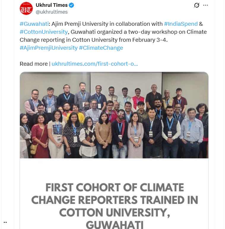 #Guwahati: Ajim Premji University in collaboration with #IndiaSpend & #CottonUniversity, Guwahati organized a two-day workshop