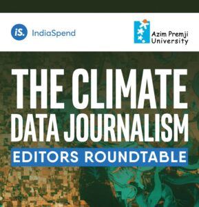 The Climate Data Journalism Editors Roundtable Delhi